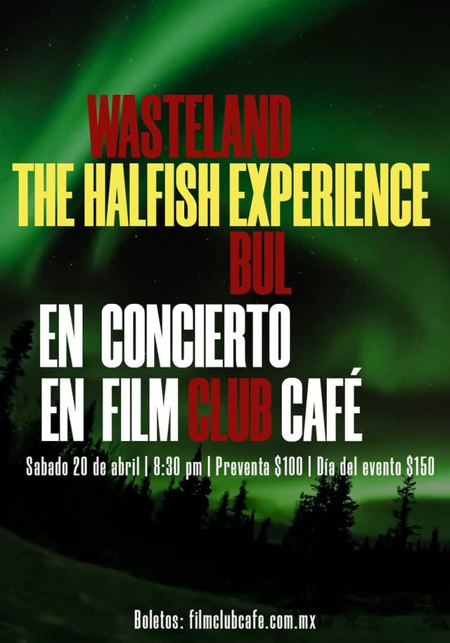 Wasteland - The Halfish Experience - Bul en Concierto Wasteland - The Halfish Experience - Bul en Concierto